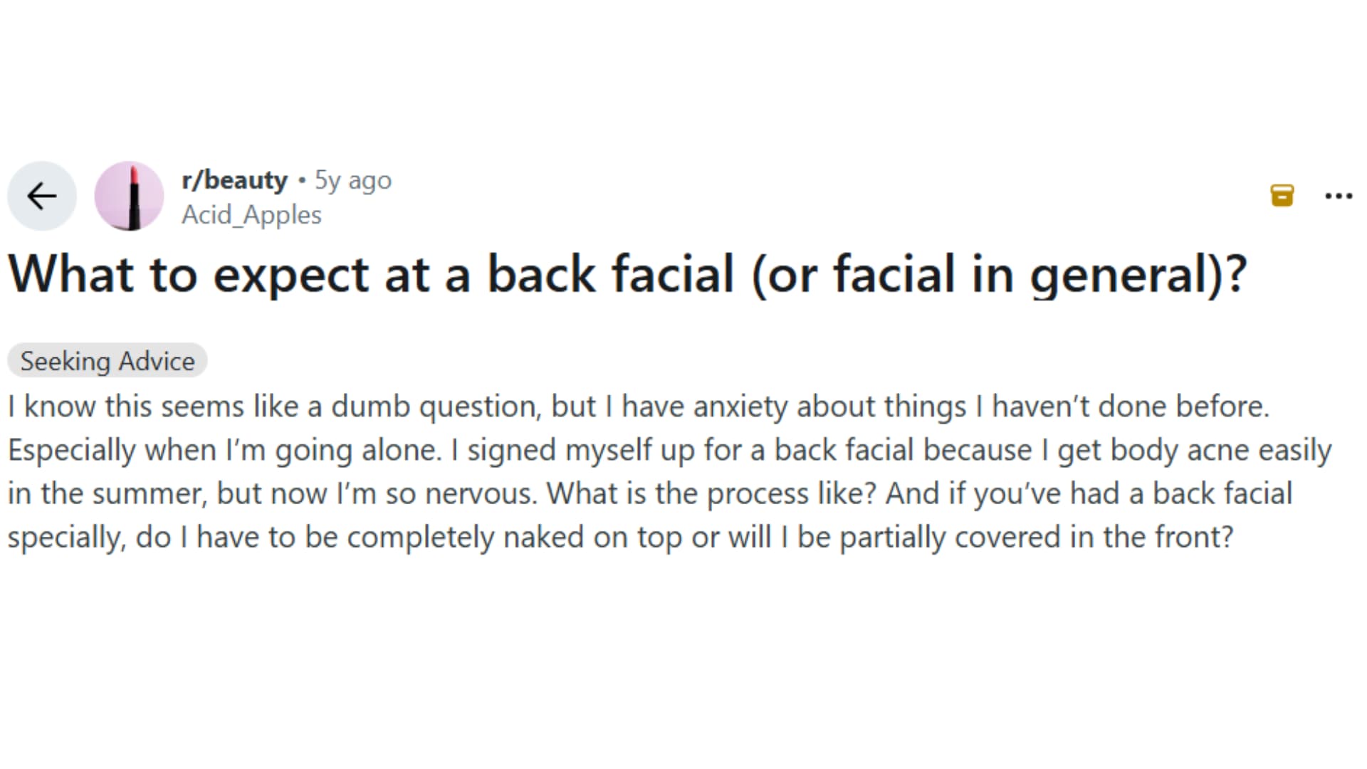 reddit post by uAcid_Apples asking about back facials, expressing anxiety and concerns about the process and coverage